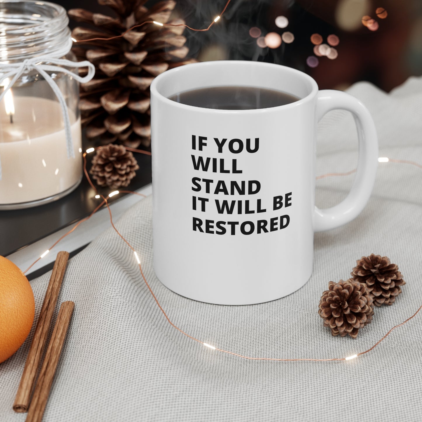 Standing Supernaturally / If You Stand Ceramic Mug 11oz