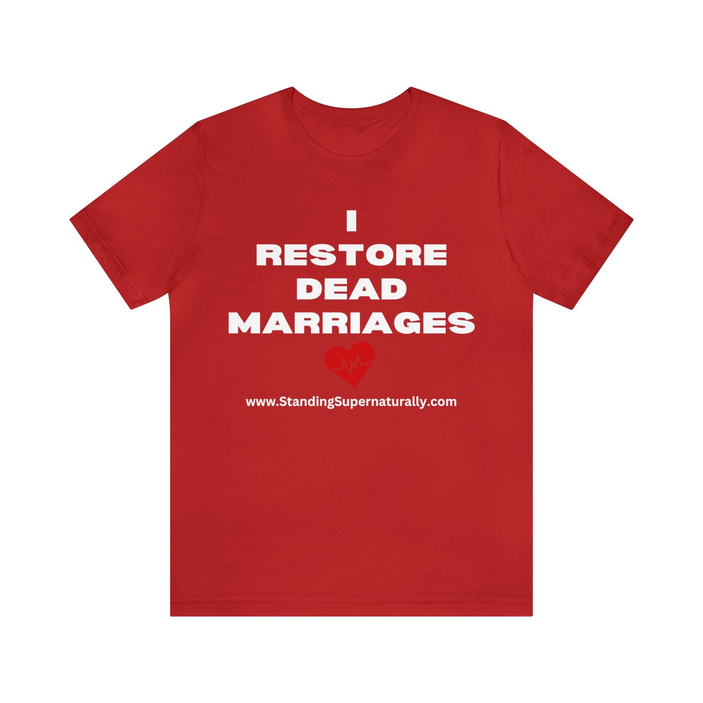 I Restore Dead Marriages - T Shirt
