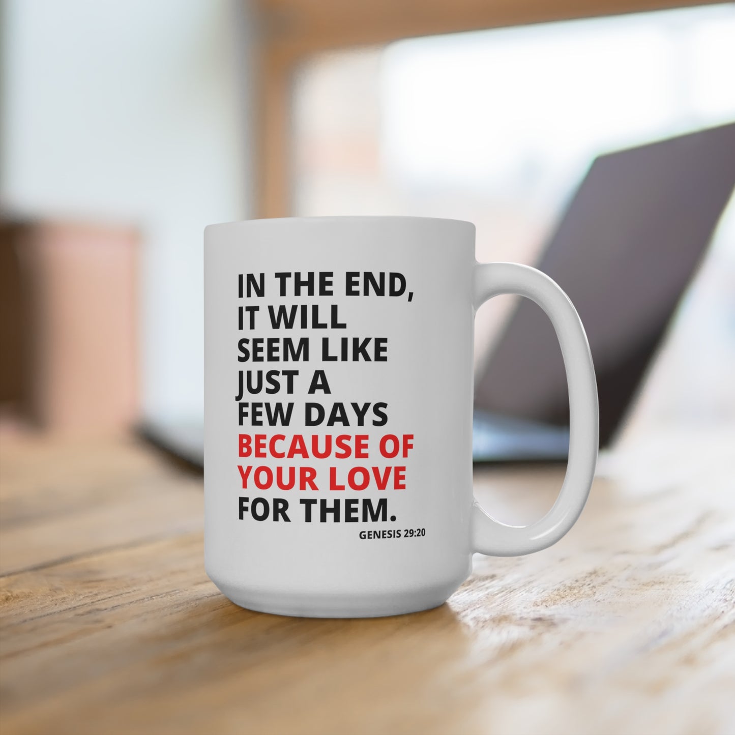 "Because of Your Love" Ceramic Mug