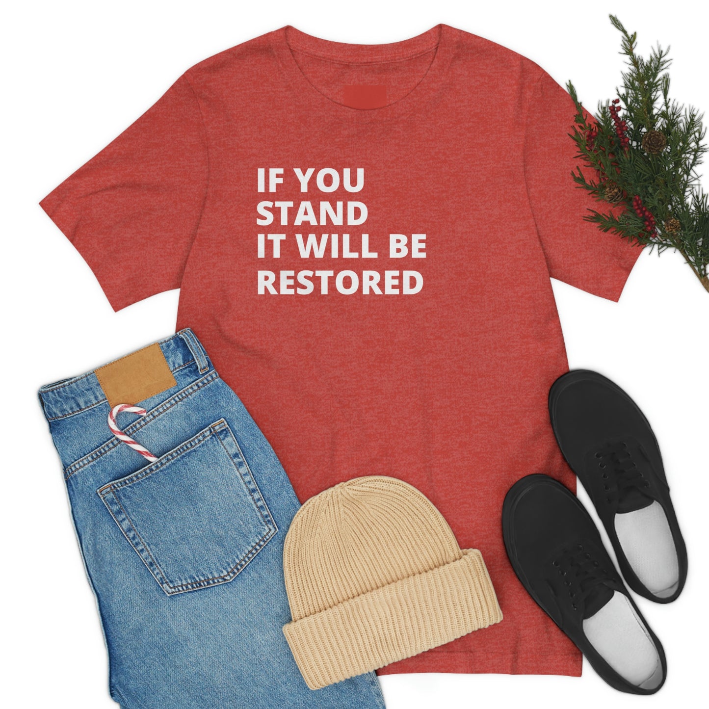 "If You Stand" T-Shirt (Black & Red Available)