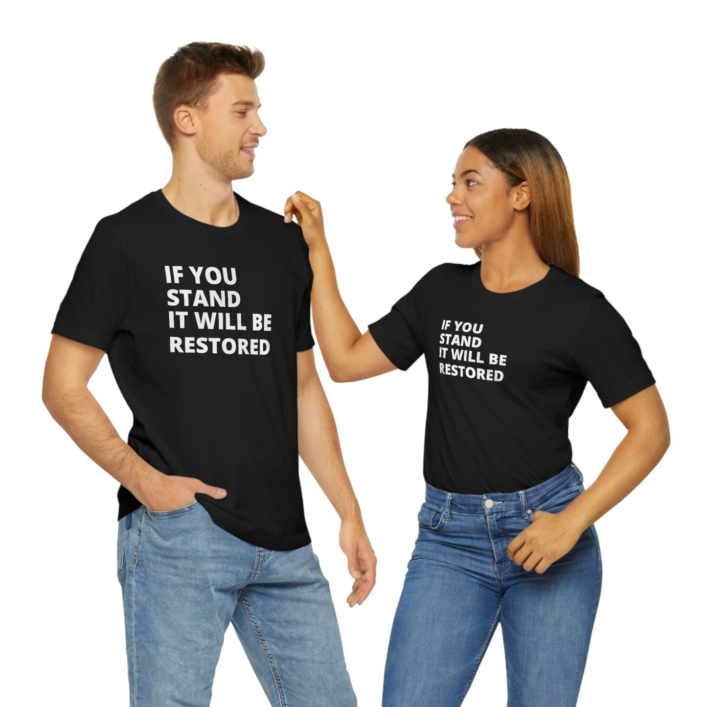 "If You Stand" T-Shirt (Black & Red Available)