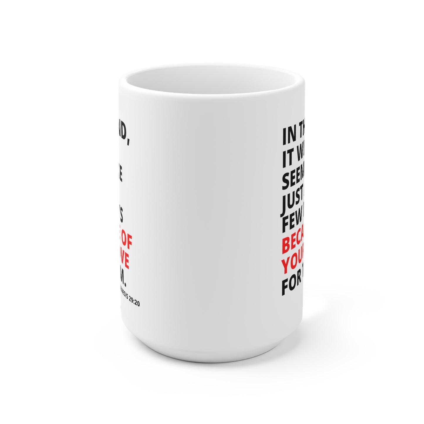 "Because of Your Love" Ceramic Mug