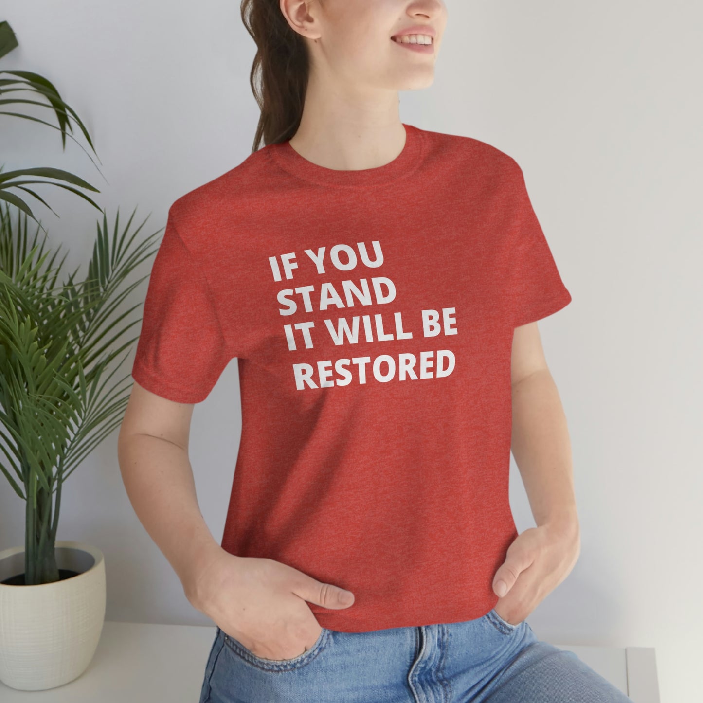 "If You Stand" T-Shirt (Black & Red Available)