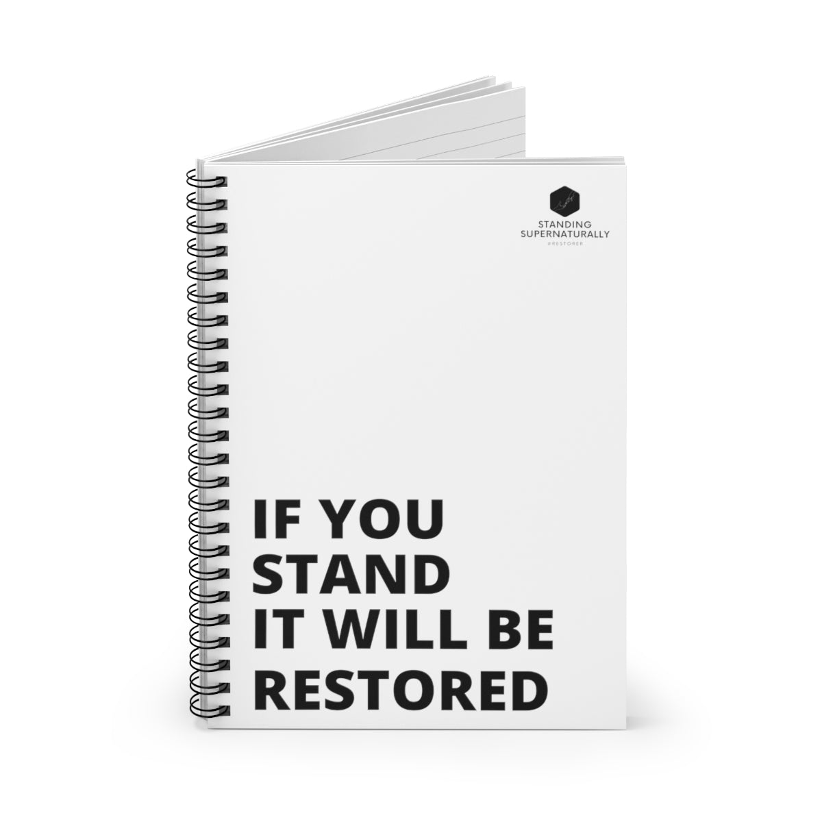 "If You Stand" - Spiral Notebook