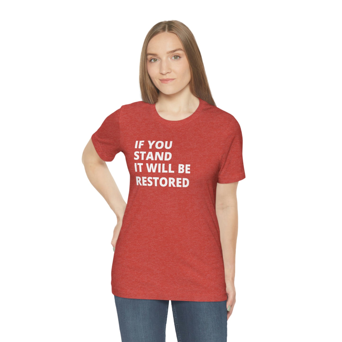 "If You Stand" T-Shirt (Black & Red Available)