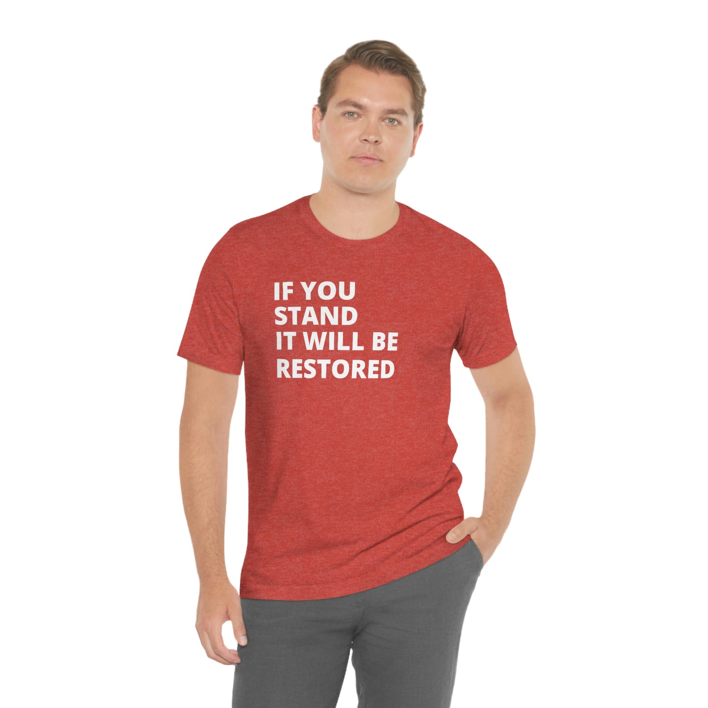 "If You Stand" T-Shirt (Black & Red Available)