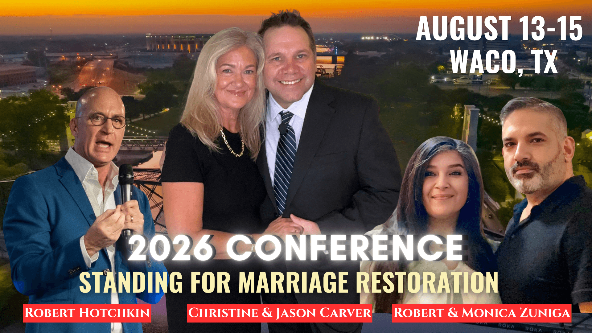 2026 Standing Supernaturally Conference — Watch the Replays — Waco, TX — with Robert Hotchkin, Jason & Christine Carver, and Robert & Monica Zuniga