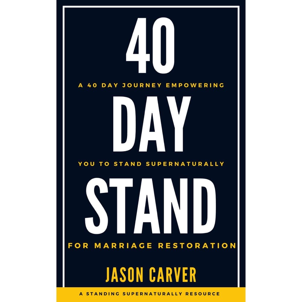40-Day Stand For Marriage Restoration: A 40 Day Journey Empowering You to Stand Supernaturally - Book