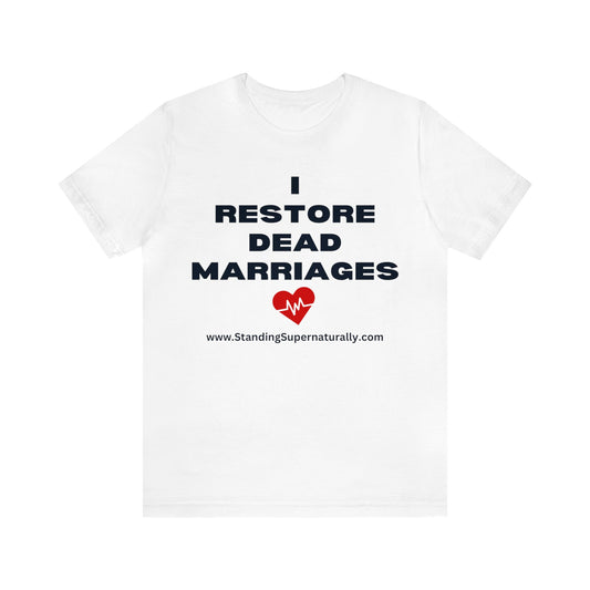 I Restore Dead Marriages - T shirt (White)