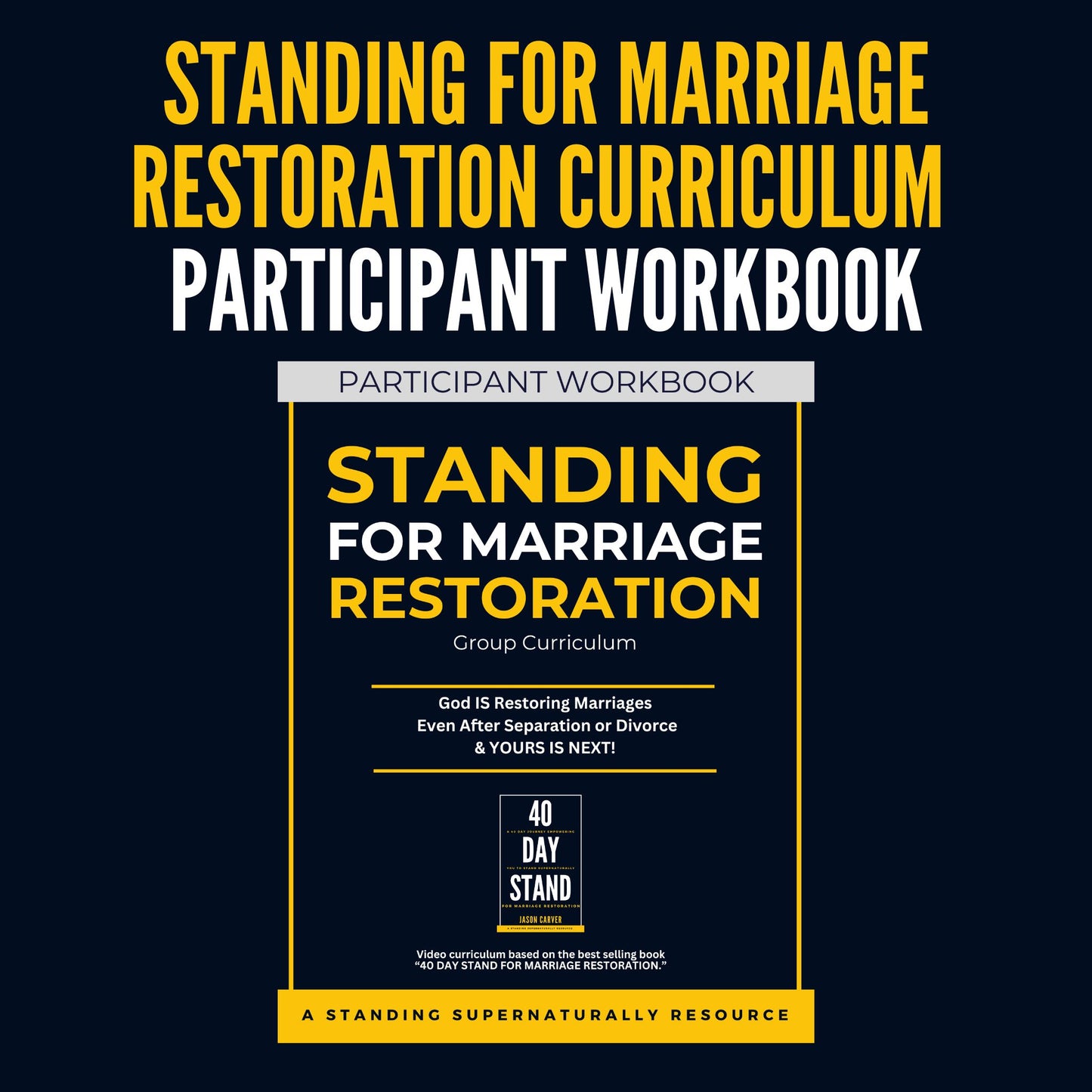 Standing For Marriage Restoration Participants Workbook