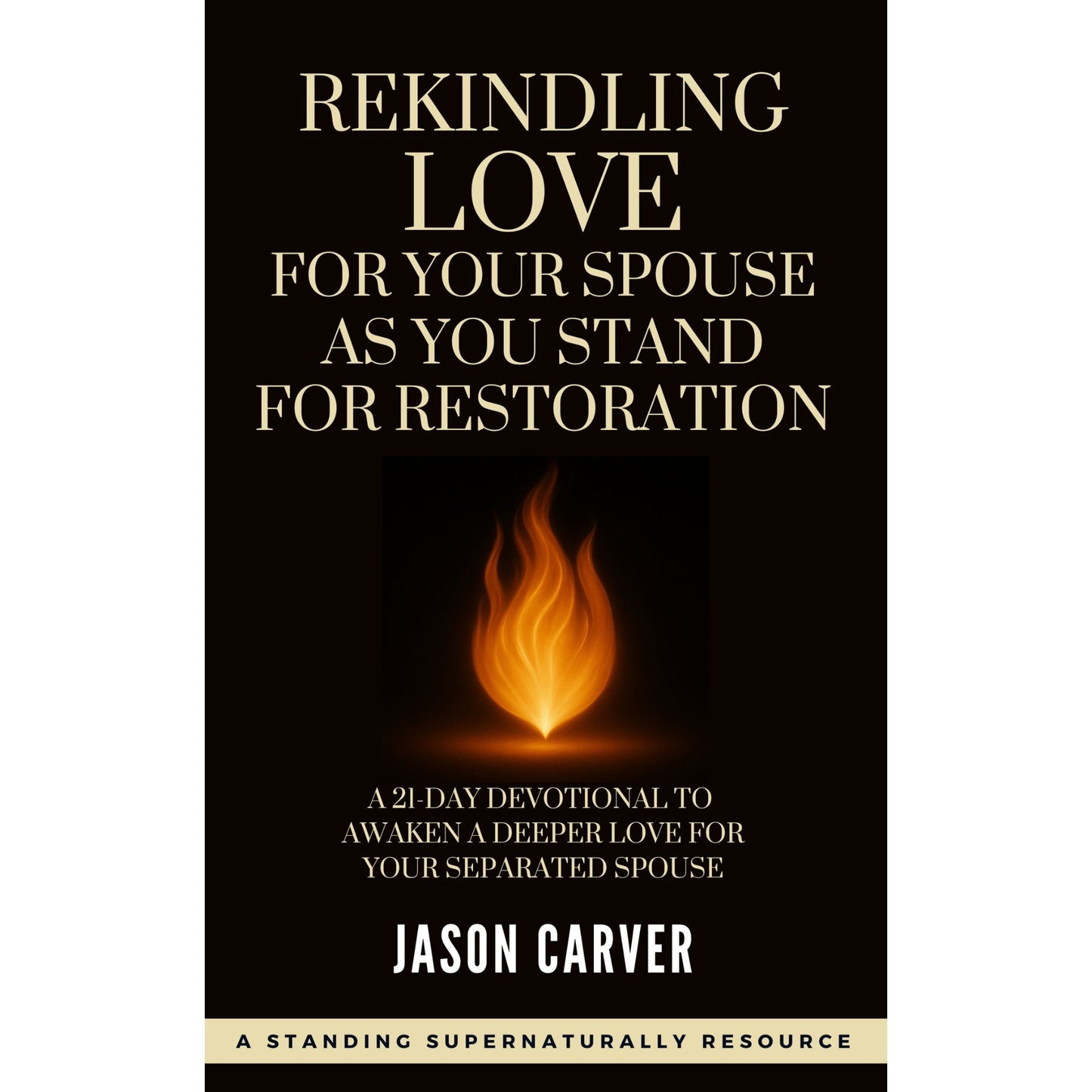 Rekindling Love for Your Spouse as You Stand for Restoration