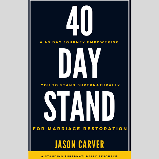 40-Day Stand For Marriage Restoration: A 40 Day Journey Empowering You to Stand Supernaturally - Book