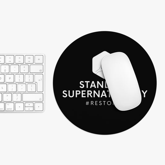 "Standing Supernaturally" Mouse Pad