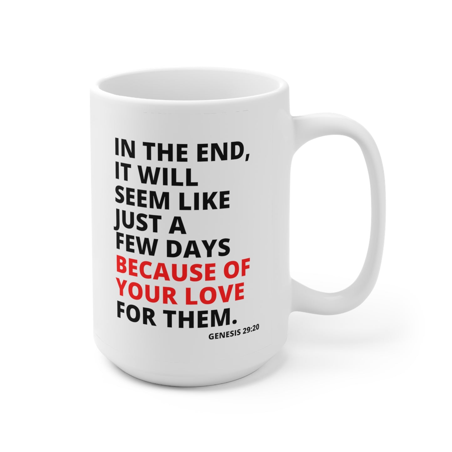 "Because of Your Love" Ceramic Mug