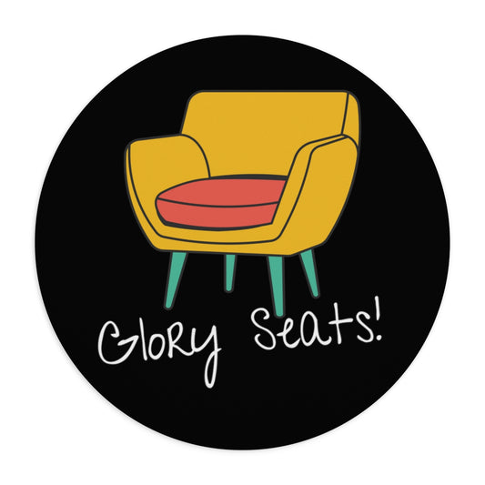 "Glory Seats!" Mouse Pad